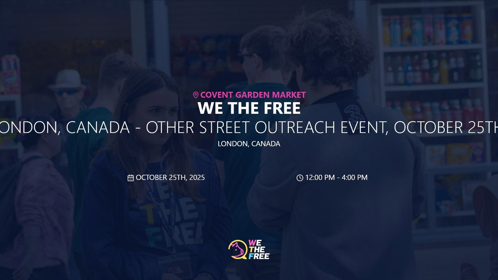 WTF: London, Canada - Other Street Outreach Event, October 25th, 2025