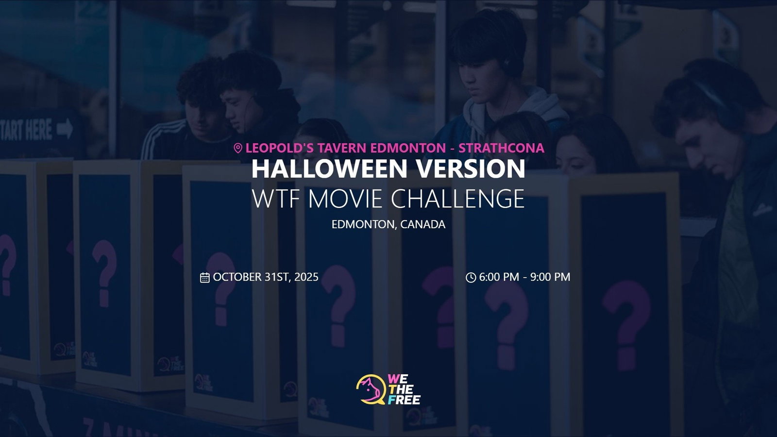 WTF: Edmonton, Canada - WTF Movie Challenge, October 31st, 2025