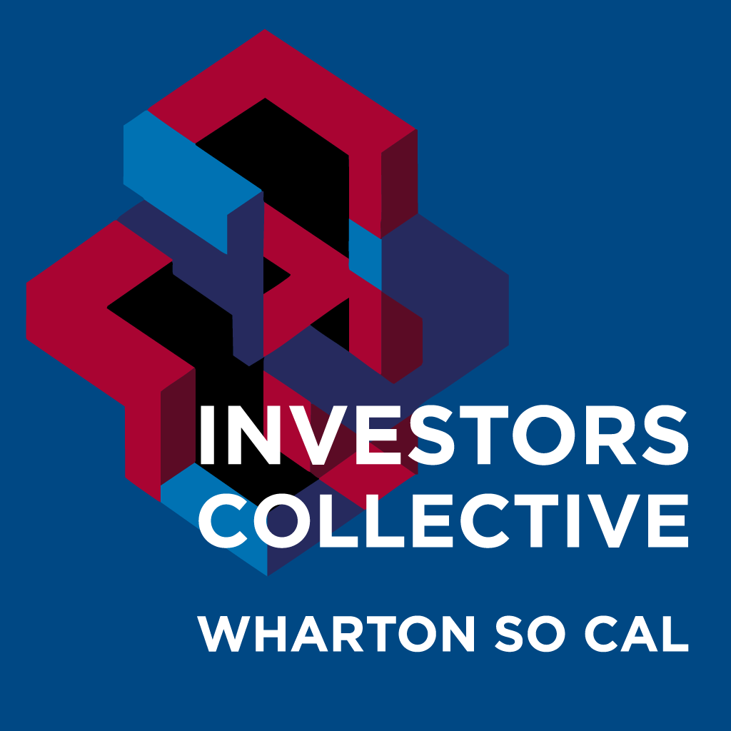 Wharton SoCal – Investors Collective Meeting - Tue 08/25, 12pm PT