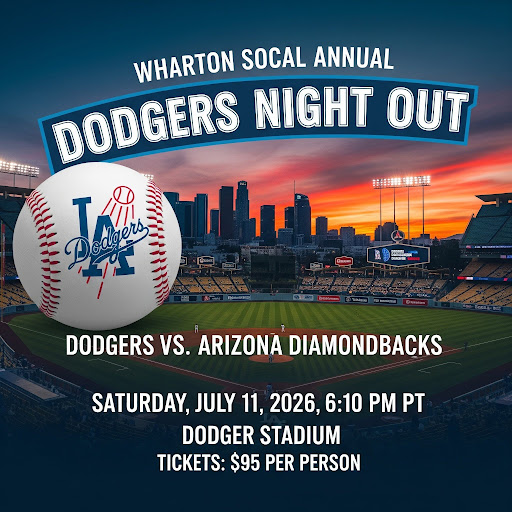 Wharton SoCal Annual Dodgers Night Out – Saturday July 11 @ 6PM