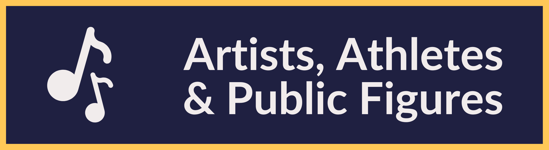 Artists, Athletes and Public Figures