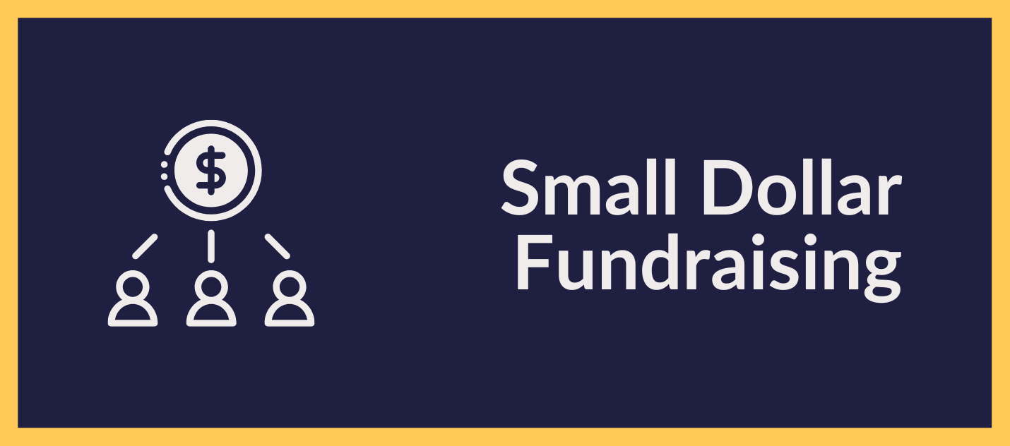 Small Dollar Fundraising