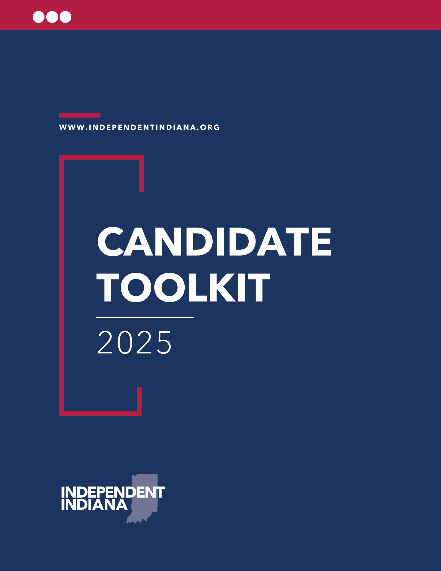 Candidate Toolkit: Independent Indiana